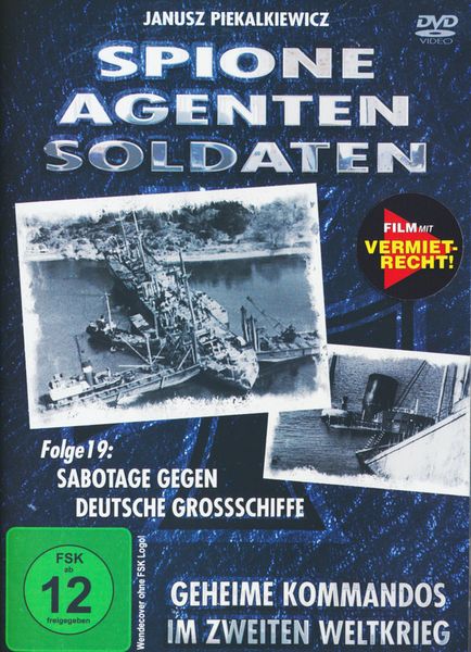 Produktbild: Spione, Agenten, Soldaten - Folge 19: Sabotage gegen deutsche Gro&szlig;schiffe