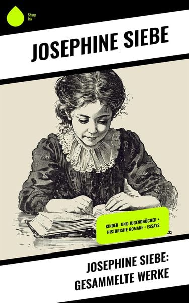 Produktbild: Josephine Siebe: Gesammelte Werke