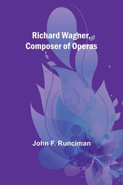Produktbild: Richard Wagner, Composer of Operas