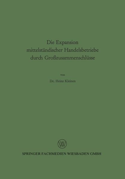 Produktbild: Die Expansion mittelst&auml;ndischer Handelsbetriebe durch Gro&szlig;zusammenschl&uuml;sse