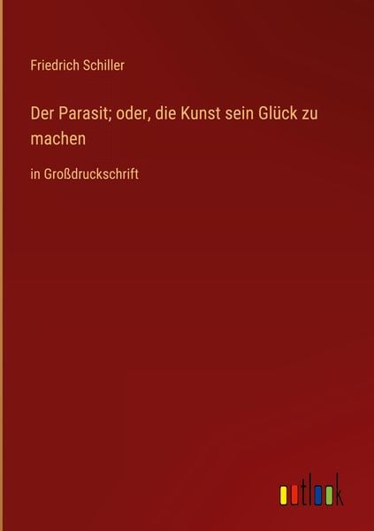 Produktbild: Der Parasit; oder, die Kunst sein Gl&uuml;ck zu machen
