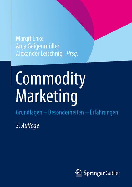 Commodity Marketing, Gebundene Ausgabe von , Springer Fachmedien Wiesbaden GmbH, 9783658029241