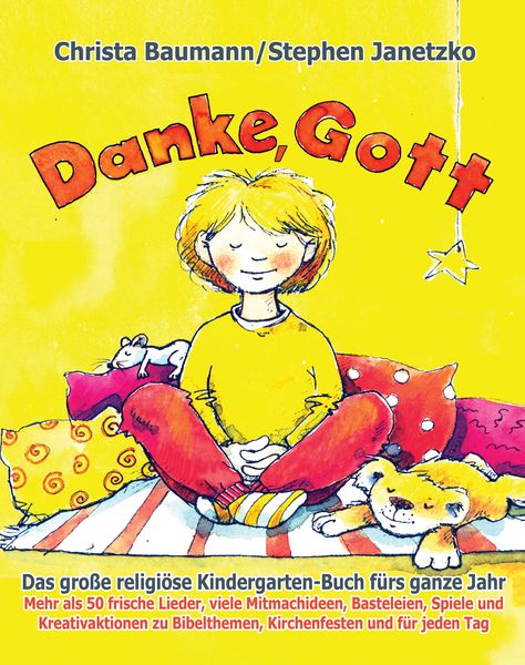 Produktbild: Danke, Gott - Das gro&szlig;e religi&ouml;se Kindergarten-Buch f&uuml;rs ganze Jahr