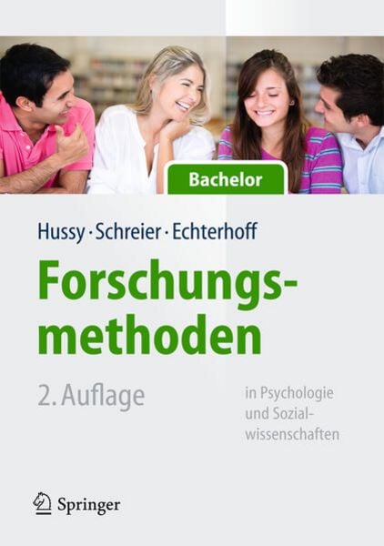Forschungsmethoden in Psychologie und Sozialwissenschaften für Bachelor, Taschenbuch von Walter Hussy,Margrit Schreier,Gerald Echterhoff, Springer