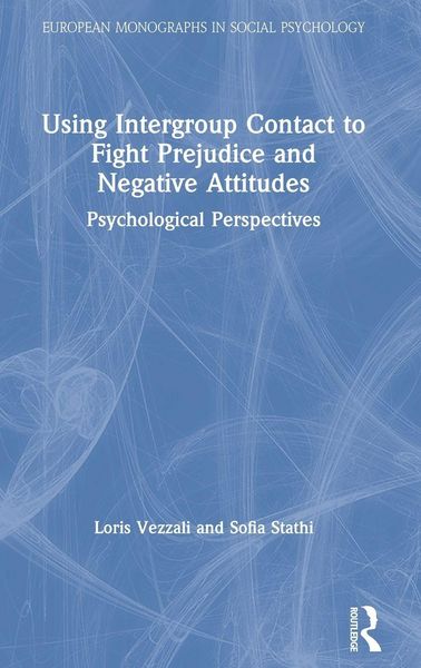 Produktbild: Using Intergroup Contact to Fight Prejudice and Negative Attitudes