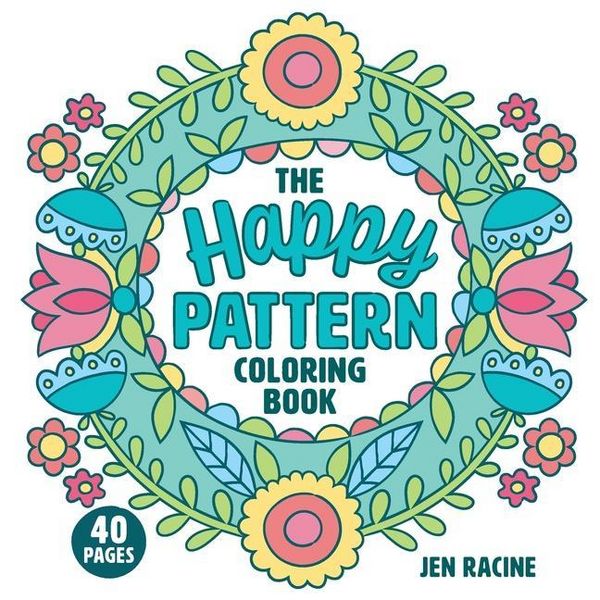 Produktbild: The Happy Pattern Coloring Book: Simple, Fun, Stress-Relieving Patterns for Everyone