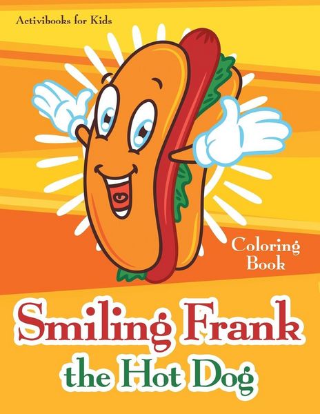 Produktbild: Smiling Frank the Hot Dog Coloring Book