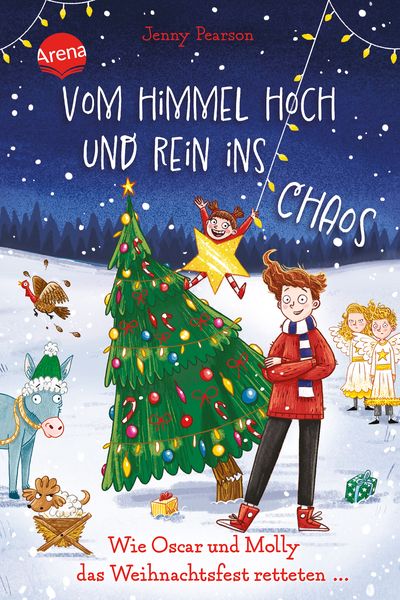 Produktbild: Vom Himmel hoch und rein ins Chaos. Wie Oscar und Molly das Weihnachtsfest retteten ...