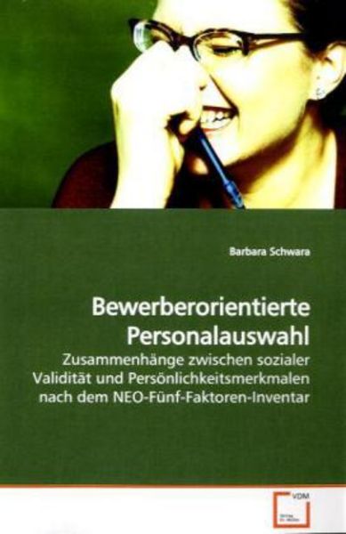 Schwara, B: Bewerberorientierte Personalauswahl, Taschenbuch von Barbara Schwara, VDM, 9783639204810