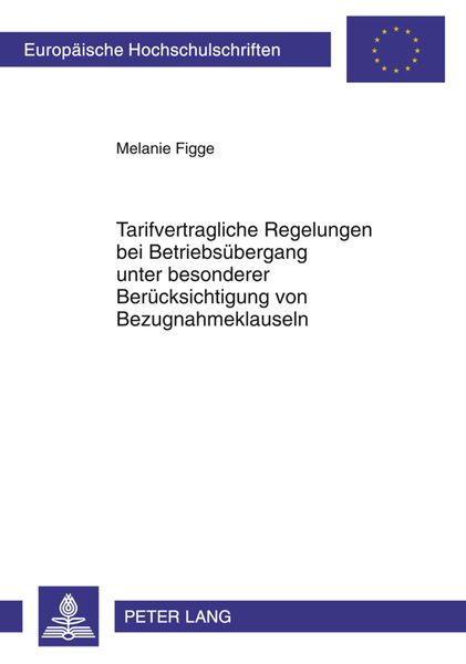 Produktbild: Tarifvertragliche Regelungen bei Betriebsuebergang unter besonderer Beruecksichtigung von Bezugnahmeklauseln