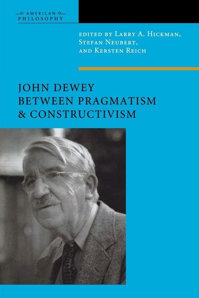 Produktbild: John Dewey Between Pragmatism and Constructivism