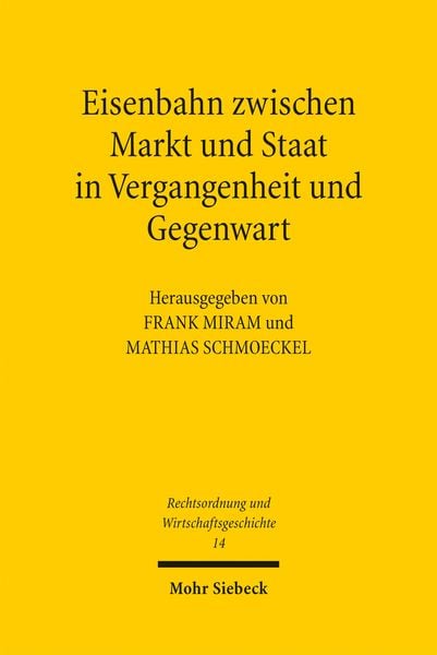 Produktbild: Eisenbahn zwischen Markt und Staat in Vergangenheit und Gegenwart