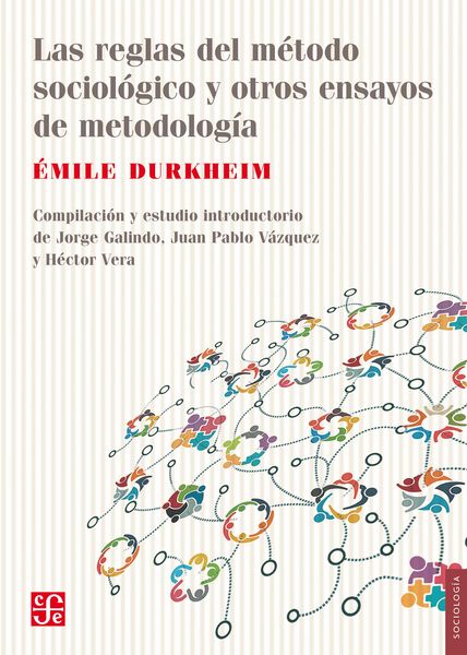 Produktbild: Las reglas del m&eacute;todo sociol&oacute;gico y otros ensayos de metodolog&iacute;a