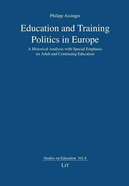 Produktbild: Assinger, P: Education and Training Politics in Europe