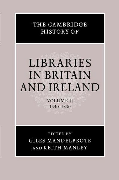 Produktbild: The Cambridge History of Libraries in Britain and Ireland