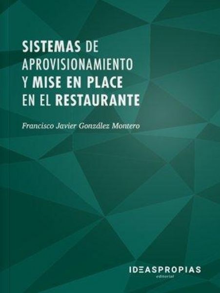 Produktbild: Sistemas de aprovisionamiento y mise en place en el restaurante : recepci&oacute;n y almacenamiento de provisiones