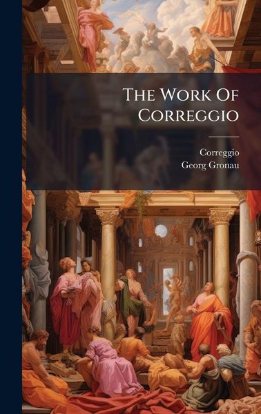 Produktbild: The Work Of Correggio