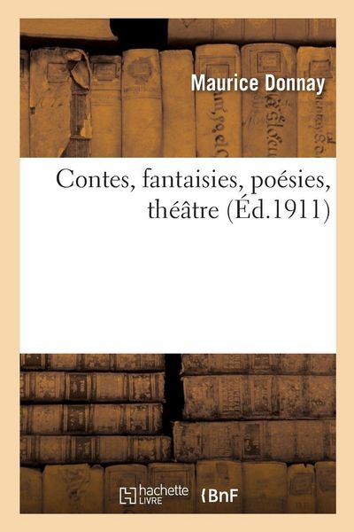 Produktbild: Contes, fantaisies, po&eacute;sies, th&eacute;&acirc;tre