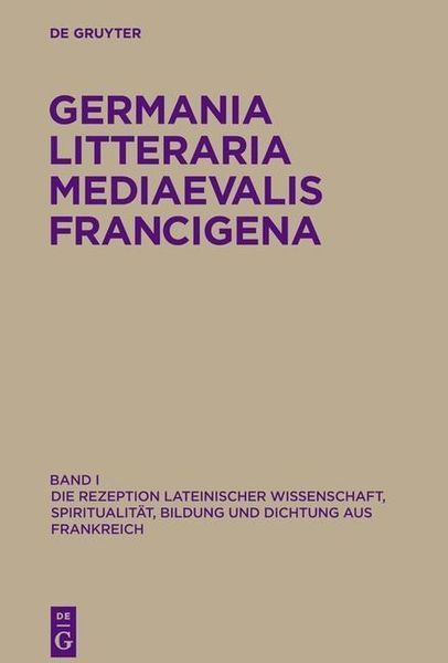 Produktbild: Die Rezeption lateinischer Wissenschaft, Spiritualit&auml;t, Bildung und Dichtung aus Frankreich