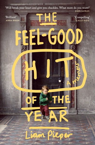 Produktbild: The Feel-Good Hit of the Year: A Memoir