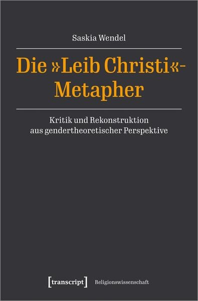 Produktbild: Die &raquo;Leib Christi&laquo;-Metapher