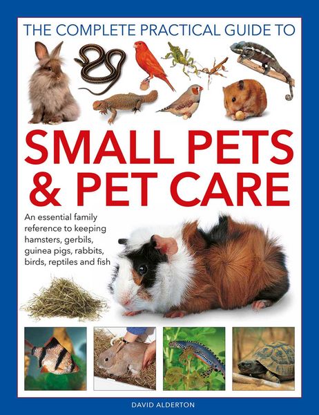 Produktbild: Small Pets and Pet Care, The Complete Practical Guide to