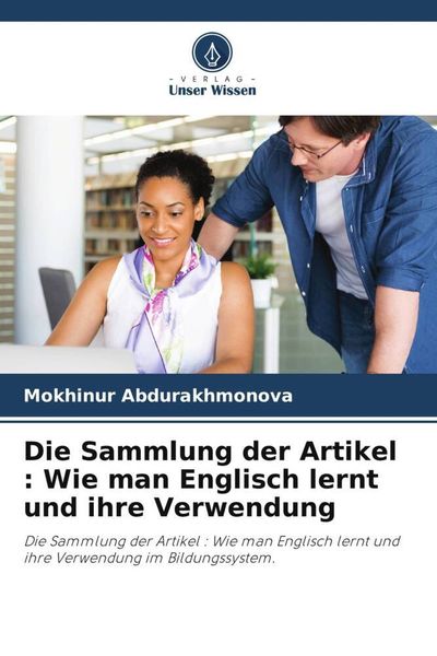 Produktbild: Die Sammlung der Artikel : Wie man Englisch lernt und ihre Verwendung