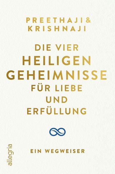 Produktbild: Die Vier Heiligen Geheimnisse f&uuml;r Liebe und Erf&uuml;llung