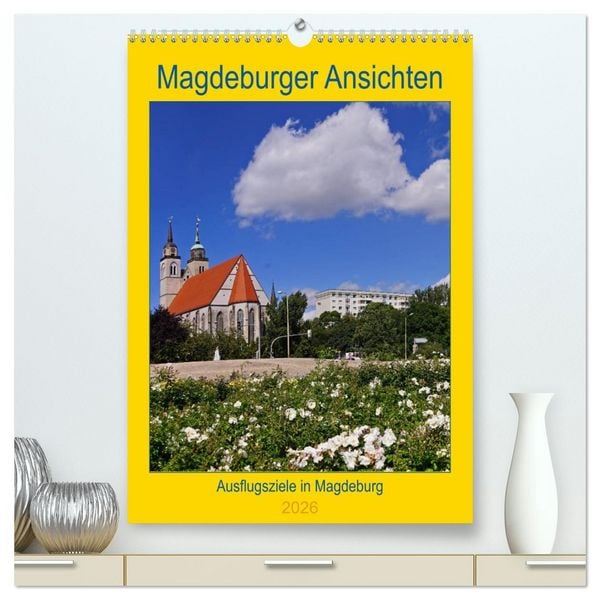 Produktbild: Magdeburger Ansichten (hochwertiger Premium Wandkalender 2026 DIN A2 hoch), Kunstdruck in Hochglanz