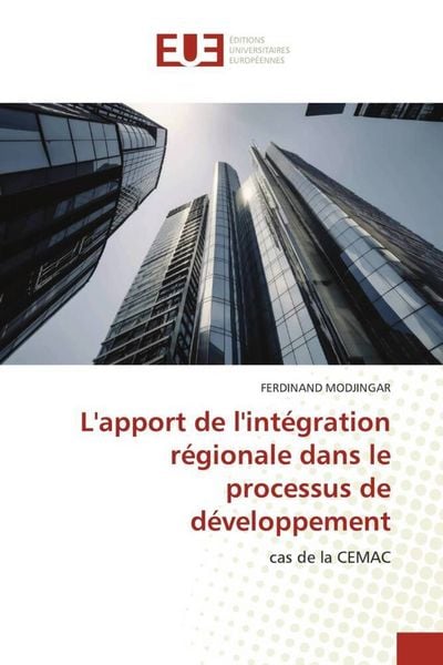 Produktbild: L'apport de l'int&eacute;gration r&eacute;gionale dans le processus de d&eacute;veloppement