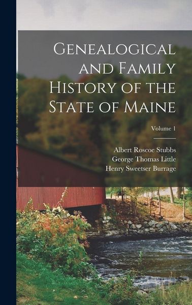 Produktbild: Genealogical and Family History of the State of Maine; Volume 1
