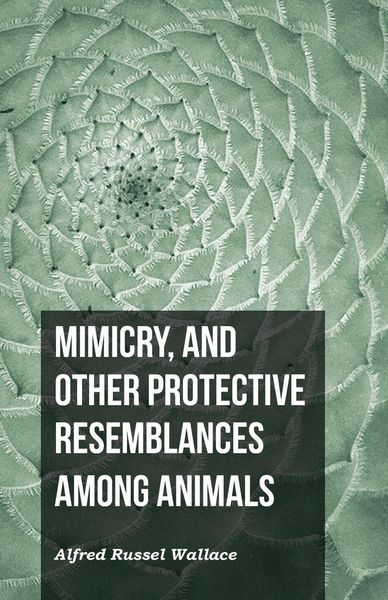 Produktbild: Mimicry, and Other Protective Resemblances Among Animals