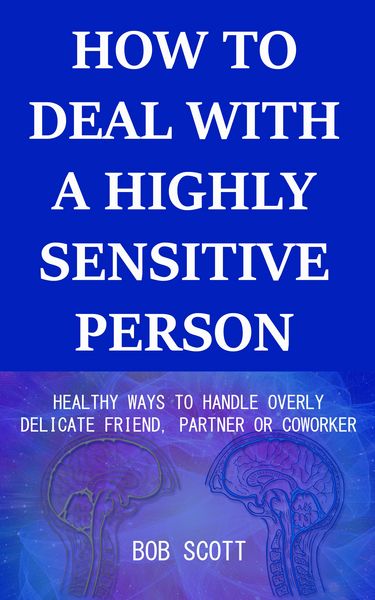 Produktbild: How to Deal with a Highly Sensitive Person