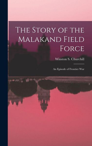Produktbild: The Story of the Malakand Field Force