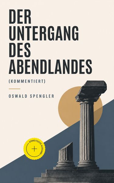 Produktbild: Der Untergang des Abendlandes (Kommentiert)