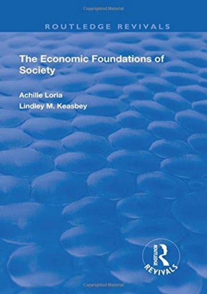 Produktbild: Loria, A: Economic Foundations of Society