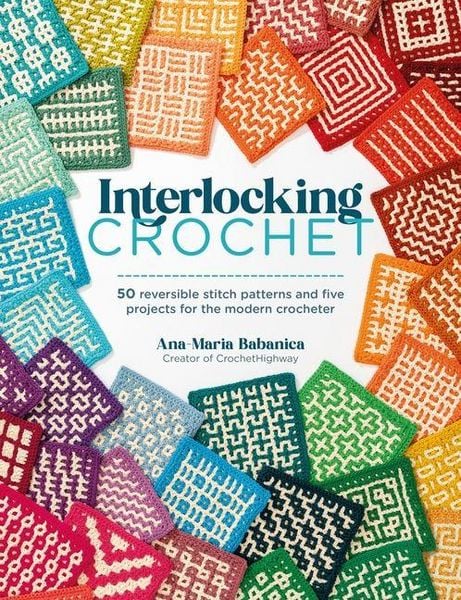 Interlocking Crochet, Taschenbuch von Ana-Maria Babanica, David & Charles, 978-1-4463-1609-2