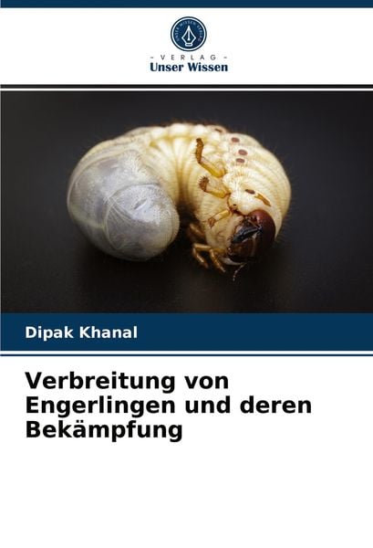 Produktbild: Verbreitung von Engerlingen und deren Bek&auml;mpfung