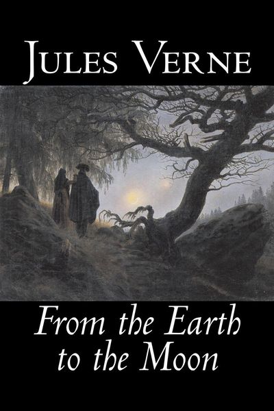Produktbild: From the Earth to the Moon by Jules Verne, Fiction, Fantasy & Magic