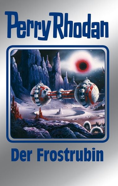 Produktbild: Perry Rhodan 130: Der Frostrubin (Silberband)