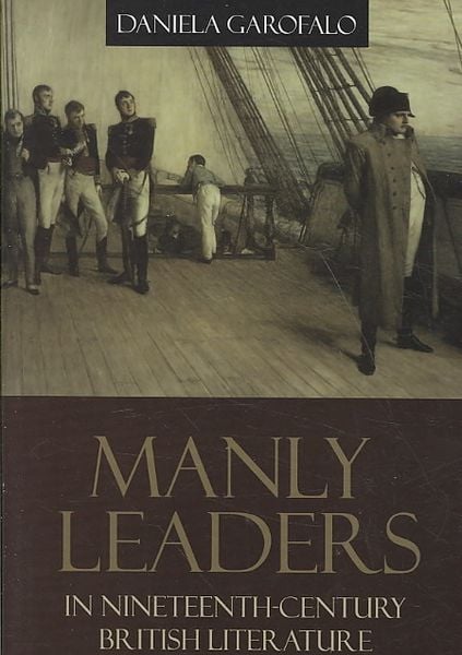 Produktbild: Manly Leaders in Nineteenth-Century British Literature