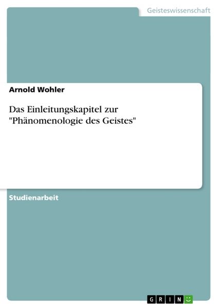 Produktbild: Das Einleitungskapitel zur "Ph&auml;nomenologie des Geistes"