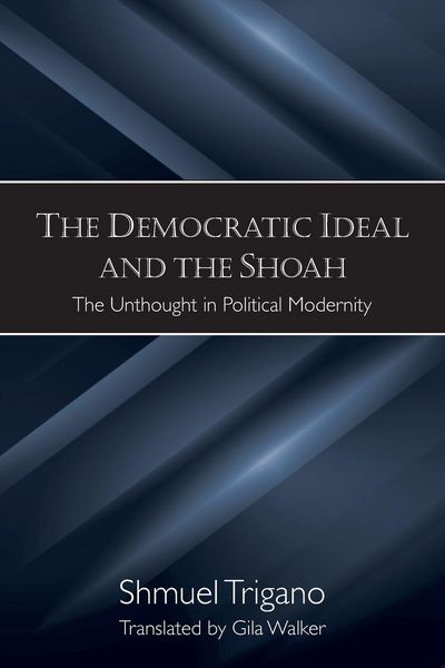 Produktbild: The Democratic Ideal and the Shoah