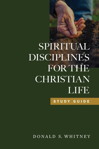 Produktbild: Spiritual Disciplines for the Christian Life Study Guide
