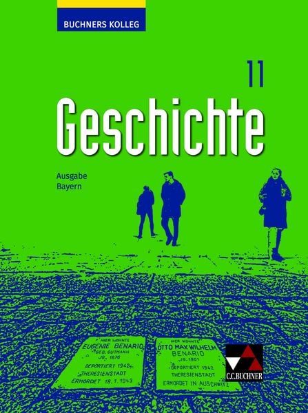 Produktbild: Buchners Kolleg Geschichte &ndash; Neue Ausgabe Bayern / Kolleg Geschichte Bayern 11 Ausgabe ab 2023