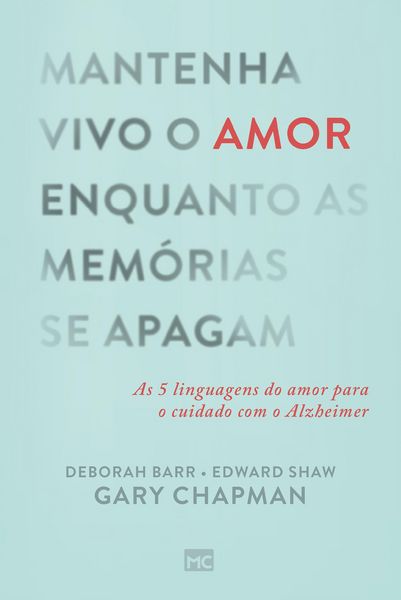 Produktbild: Mantenha vivo o amor enquanto as mem&oacute;rias se apagam