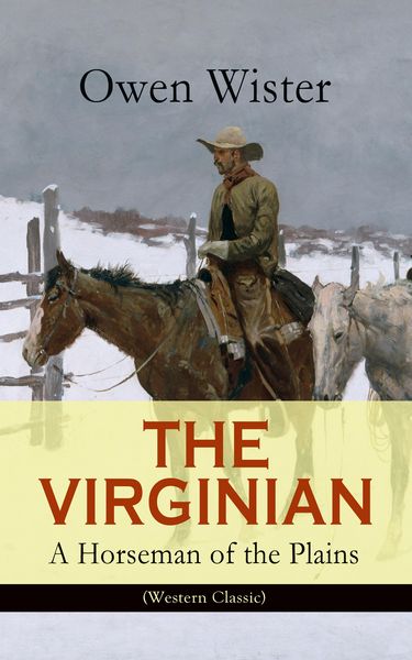 Produktbild: THE VIRGINIAN - A Horseman of the Plains (Western Classic)