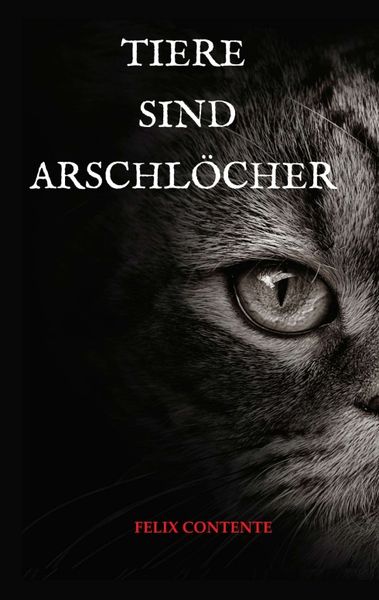 Produktbild: Tiere sind Arschl&ouml;cher