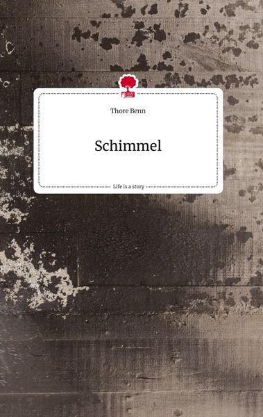 Produktbild: Schimmel. Life is a Story - story.one