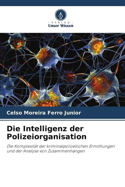 Produktbild: Die Intelligenz der Polizeiorganisation